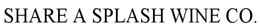 SHARE A SPLASH WINE CO. trademark