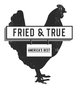 FRIED & TRUE AMERICA'S BEST trademark