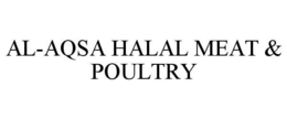 AL-AQSA HALAL MEAT & POULTRY trademark