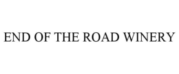 END OF THE ROAD WINERY trademark