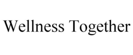 WELLNESS TOGETHER trademark