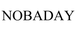 NOBADAY trademark