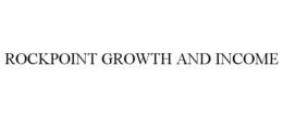 ROCKPOINT GROWTH AND INCOME trademark