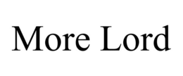 MORE LORD trademark