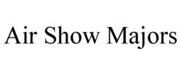 AIR SHOW MAJORS trademark