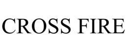 CROSS FIRE trademark