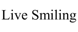 LIVE SMILING trademark