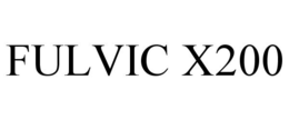 FULVIC X200 trademark