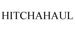 HITCHAHAUL trademark
