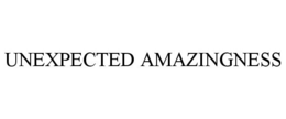 UNEXPECTED AMAZINGNESS trademark