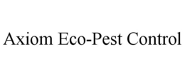 AXIOM ECO-PEST CONTROL trademark