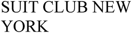 SUIT CLUB NEW YORK trademark
