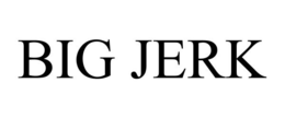 BIG JERK trademark