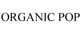ORGANIC POP trademark
