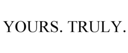 YOURS. TRULY. trademark
