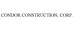CONDOR CONSTRUCTION, CORP. trademark