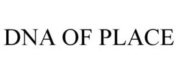 DNA OF PLACE trademark
