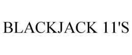 BLACKJACK 11'S trademark
