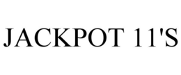 JACKPOT 11'S trademark