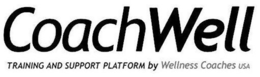 COACHWELL TRAINING AND SUPPORT PLATFORMBY WELLNESS COACHES USA trademark