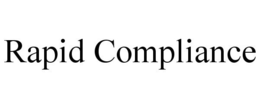 RAPID COMPLIANCE trademark