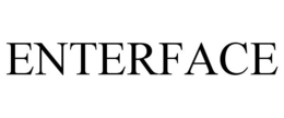ENTERFACE trademark