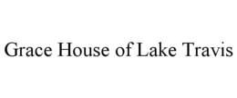 GRACE HOUSE OF LAKE TRAVIS trademark