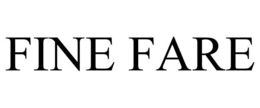 FINE FARE trademark
