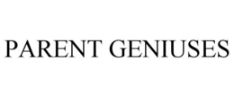 PARENT GENIUSES trademark
