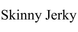 SKINNY JERKY trademark