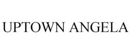 UPTOWN ANGELA trademark