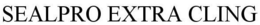 SEALPRO EXTRA CLING trademark