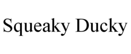 SQUEAKY DUCKY trademark