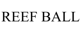 REEF BALL trademark