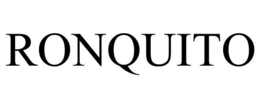 RONQUITO trademark