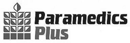 PARAMEDICS PLUS trademark
