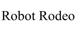 ROBOT RODEO trademark