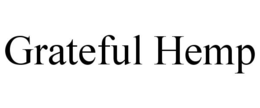 GRATEFUL HEMP trademark