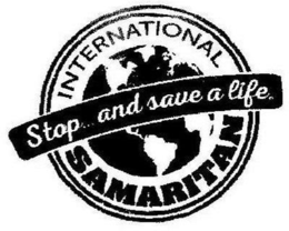 INTERNATIONAL SAMARITAN; STOP AND SAVE A LIFE. trademark