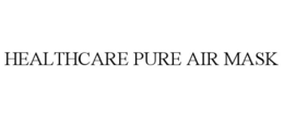 HEALTHCARE PURE AIR MASK trademark