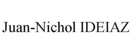 JUAN-NICHOL IDEIAZ trademark