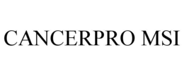 CANCERPRO MSI trademark