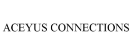 ACEYUS CONNECTIONS trademark