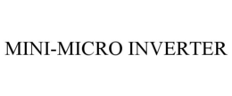 MINI-MICRO INVERTER trademark