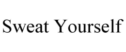 SWEAT YOURSELF trademark