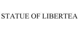 STATUE OF LIBERTEA trademark