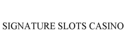 SIGNATURE SLOTS CASINO trademark