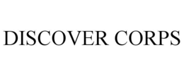 DISCOVER CORPS trademark