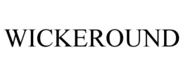 WICKEROUND trademark