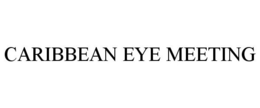 CARIBBEAN EYE MEETING trademark